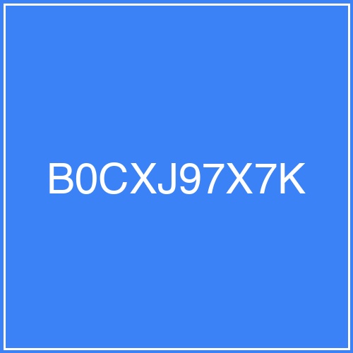 B0CXJ97X7K